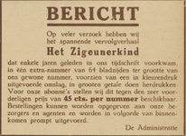 717113 Advertentie voor de herdruk van het spannende vervolgverhaal 'Het Zigeunerkind', uitgegeven door het weekblad ...